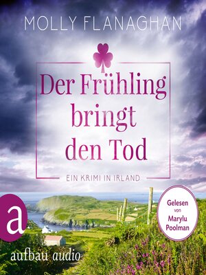 cover image of Der Frühling bringt den Tod--Ein Krimi in Irland--Fiona O'Connor ermittelt, Band 3 (Ungekürzt)